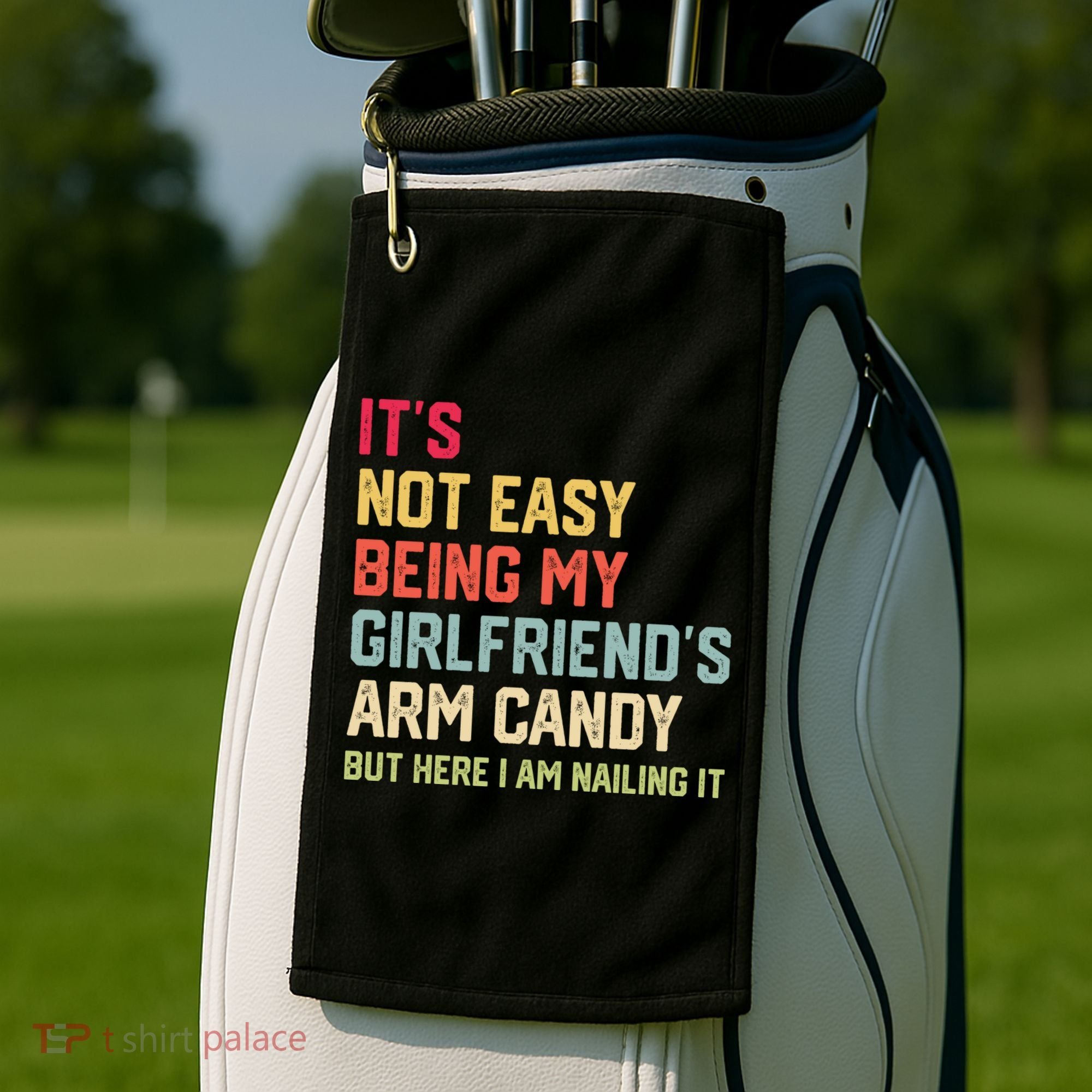 Its Not Easy Being My Girlfriends Arm Candy Retro Golf Towel