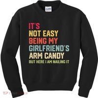 Its Not Easy Being My Girlfriends Arm Candy Retro Kids Sweatshirt thumb 0