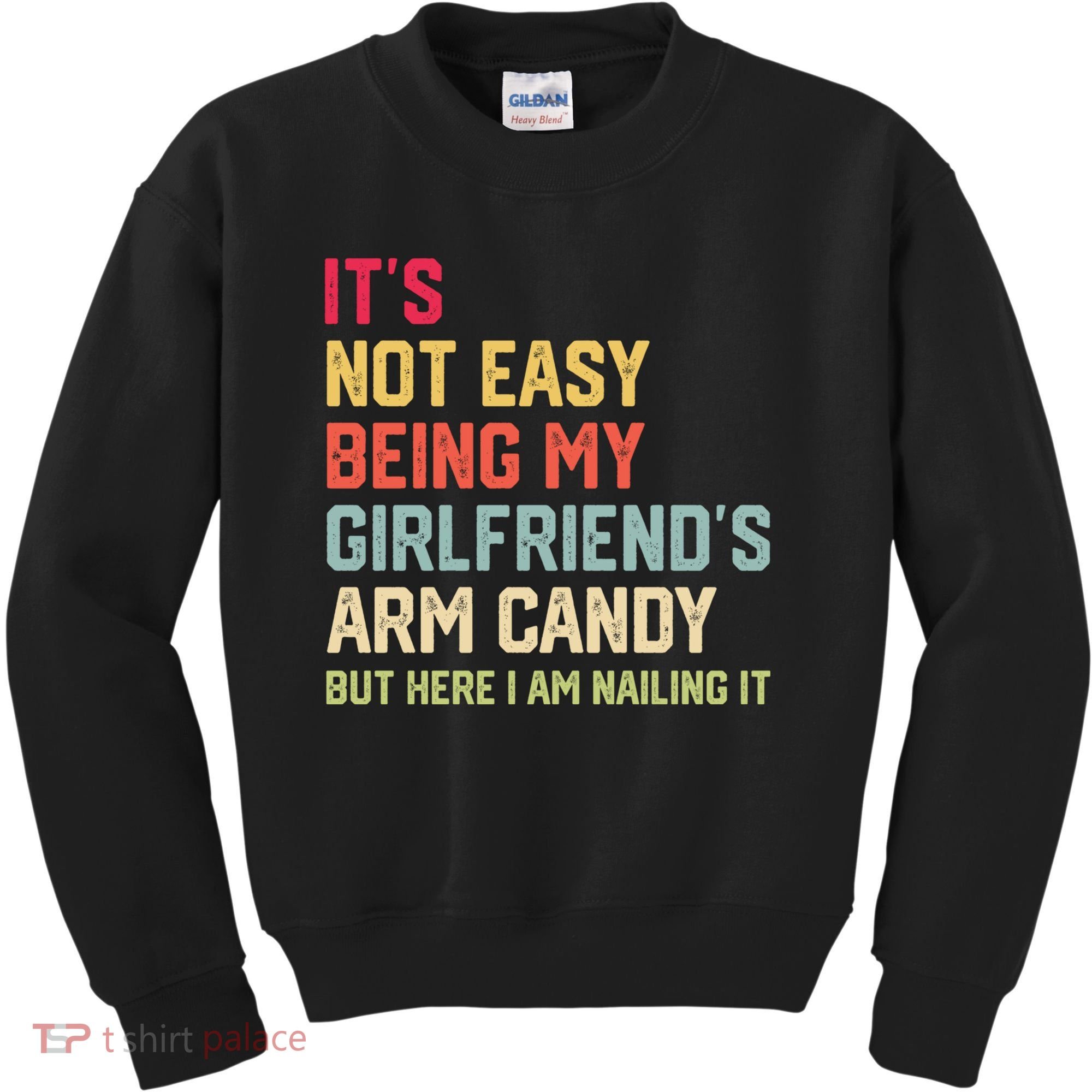 Its Not Easy Being My Girlfriends Arm Candy Retro Kids Sweatshirt