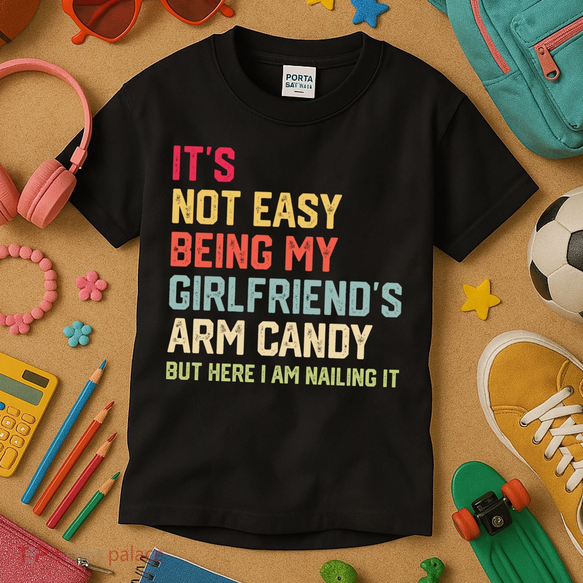 Its Not Easy Being My Girlfriends Arm Candy Retro Kids T-Shirt