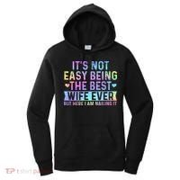 ItS Not Easy Being The Best Wife Ever Women's Hoodie thumb 0