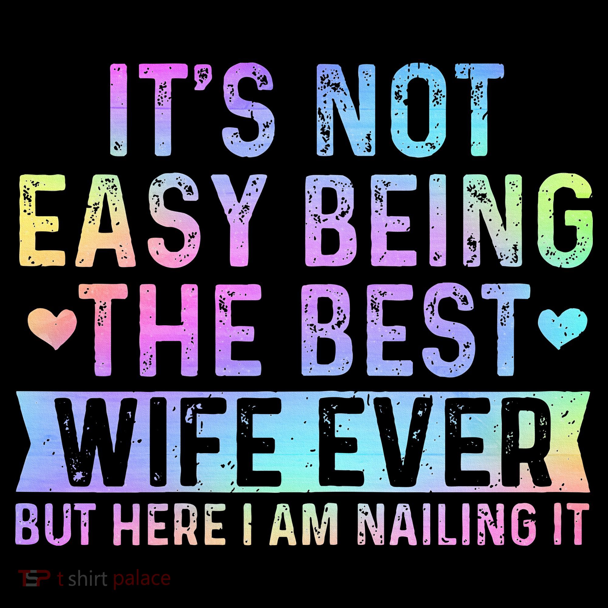 ItS Not Easy Being The Best Wife Ever Women's Hoodie