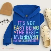 ItS Not Easy Being The Best Wife Ever Hoodie thumb 4