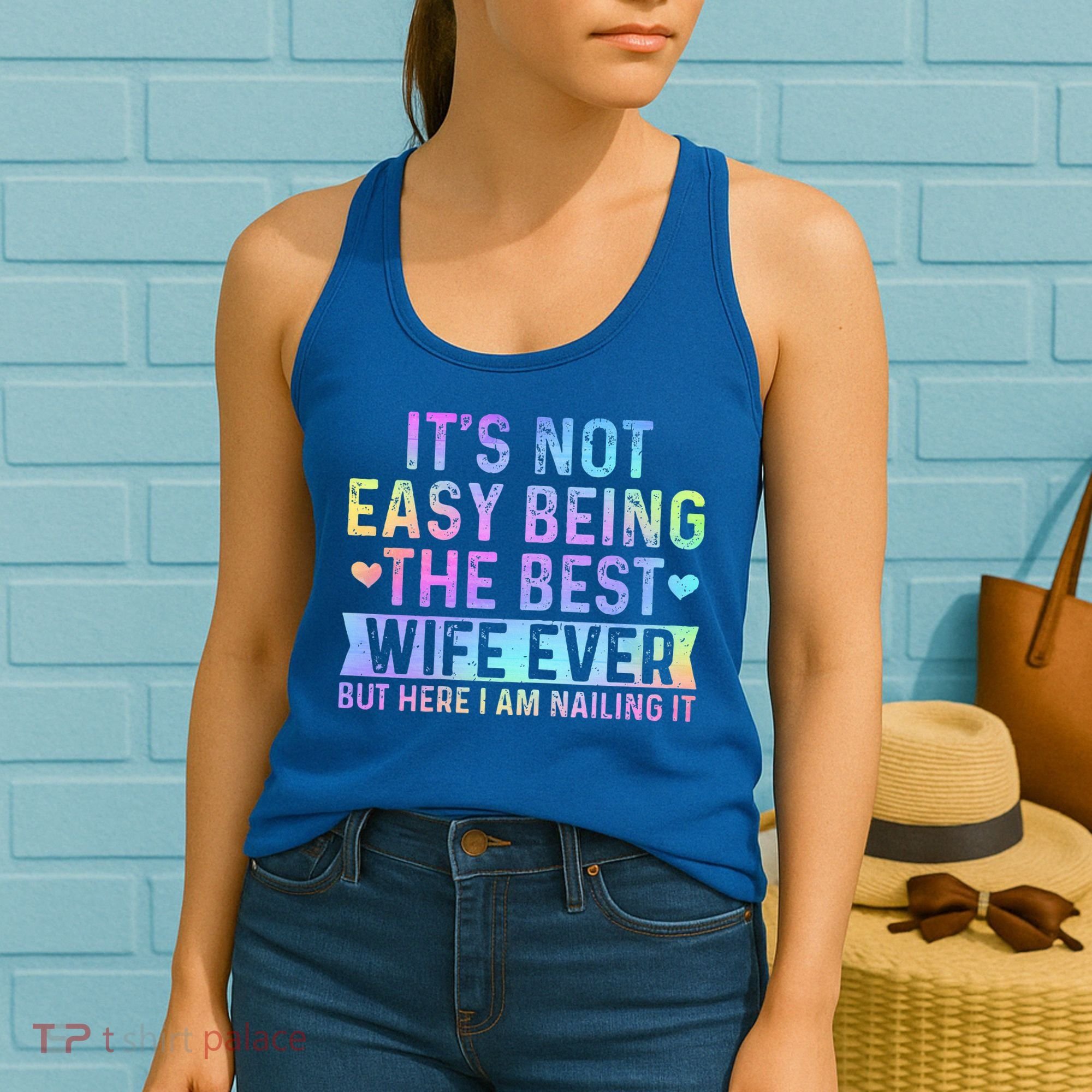 ItS Not Easy Being The Best Wife Ever Women's Tank Top