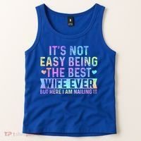 ItS Not Easy Being The Best Wife Ever Tank Top thumb 2