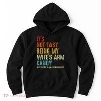 It's Not Easy Being My Wife's Arm Candy Hoodie thumb 0