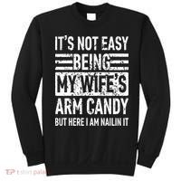 Its Not Easy Being My WifeS Arm Candy Sweatshirt thumb 0