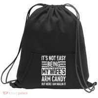 Its Not Easy Being My WifeS Arm Candy Sweatshirt Cinch Pack Bag thumb 0