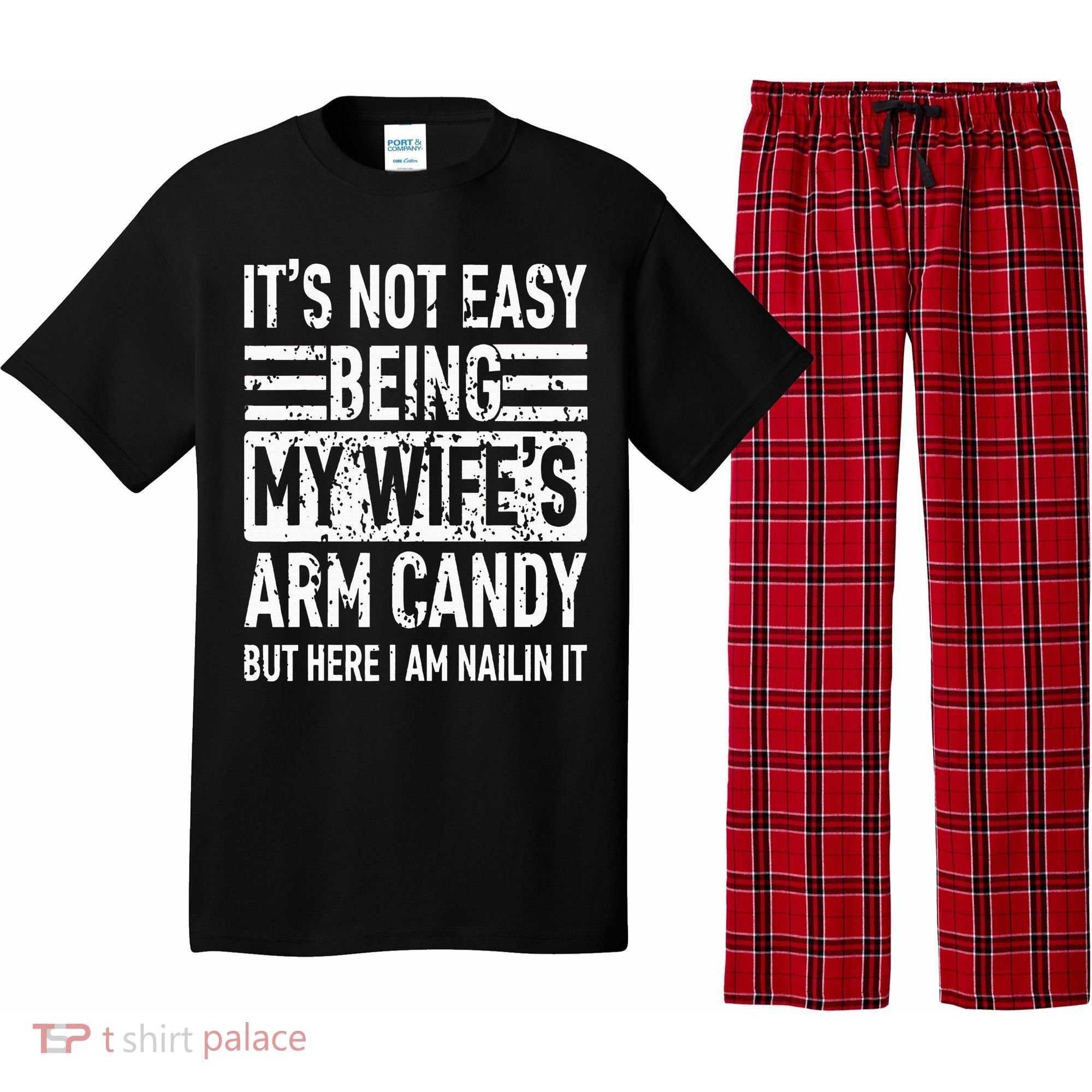 Its Not Easy Being My WifeS Arm Candy Pajama Set