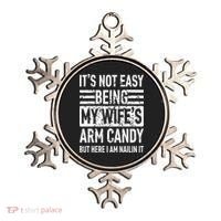 Its Not Easy Being My WifeS Arm Candy Ornament thumb 0