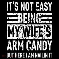 Its Not Easy Being My WifeS Arm Candy Ornament thumb 1