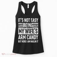 Its Not Easy Being My WifeS Arm Candy Women's Tank Top thumb 0