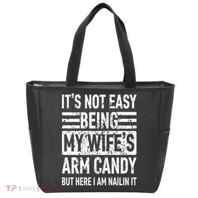 Its Not Easy Being My WifeS Arm Candy Tote Bag