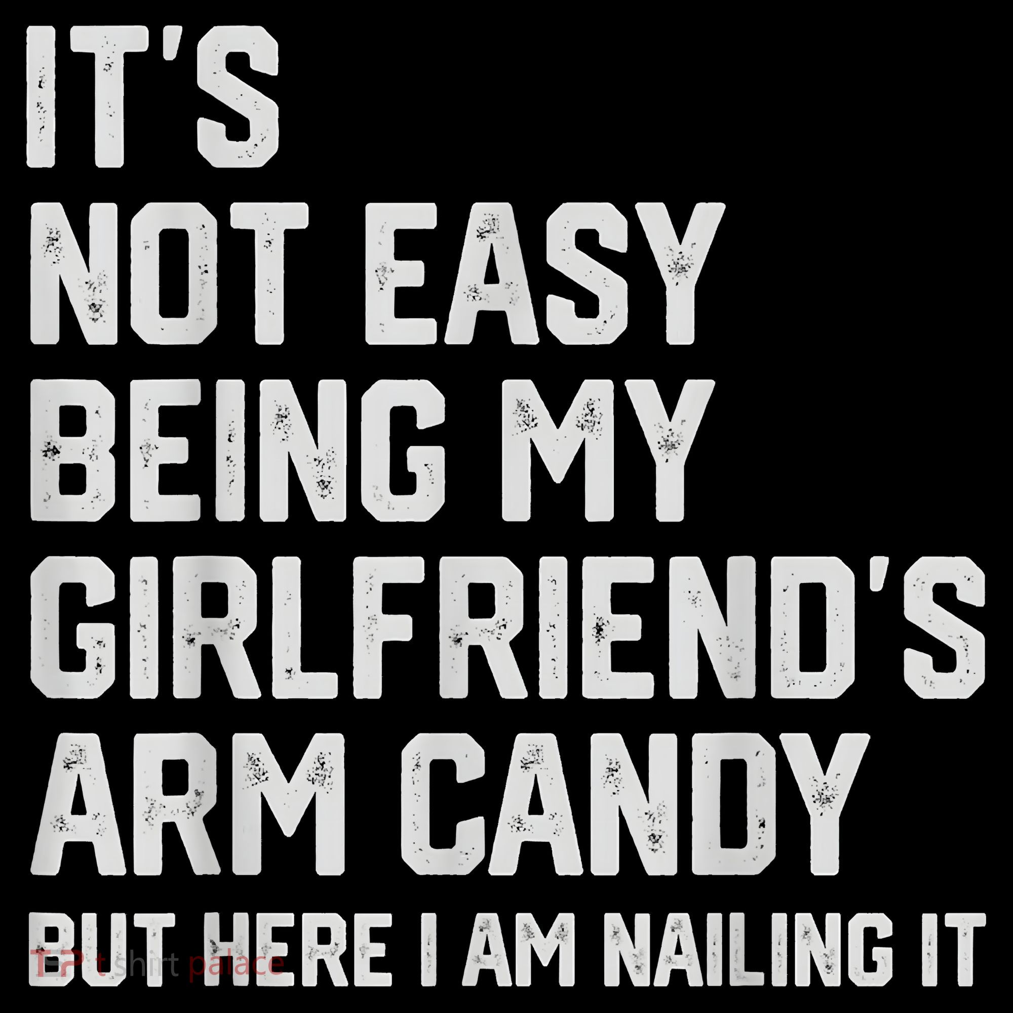 It's Not Easy Being My Girlfriend's Arm Candy Fathers Day Coffee Mug