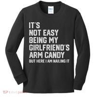 It's Not Easy Being My Girlfriend's Arm Candy Fathers Day Kids Long Sleeve Shirt thumb 0