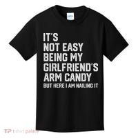 It's Not Easy Being My Girlfriend's Arm Candy Fathers Day Kids T-Shirt thumb 0