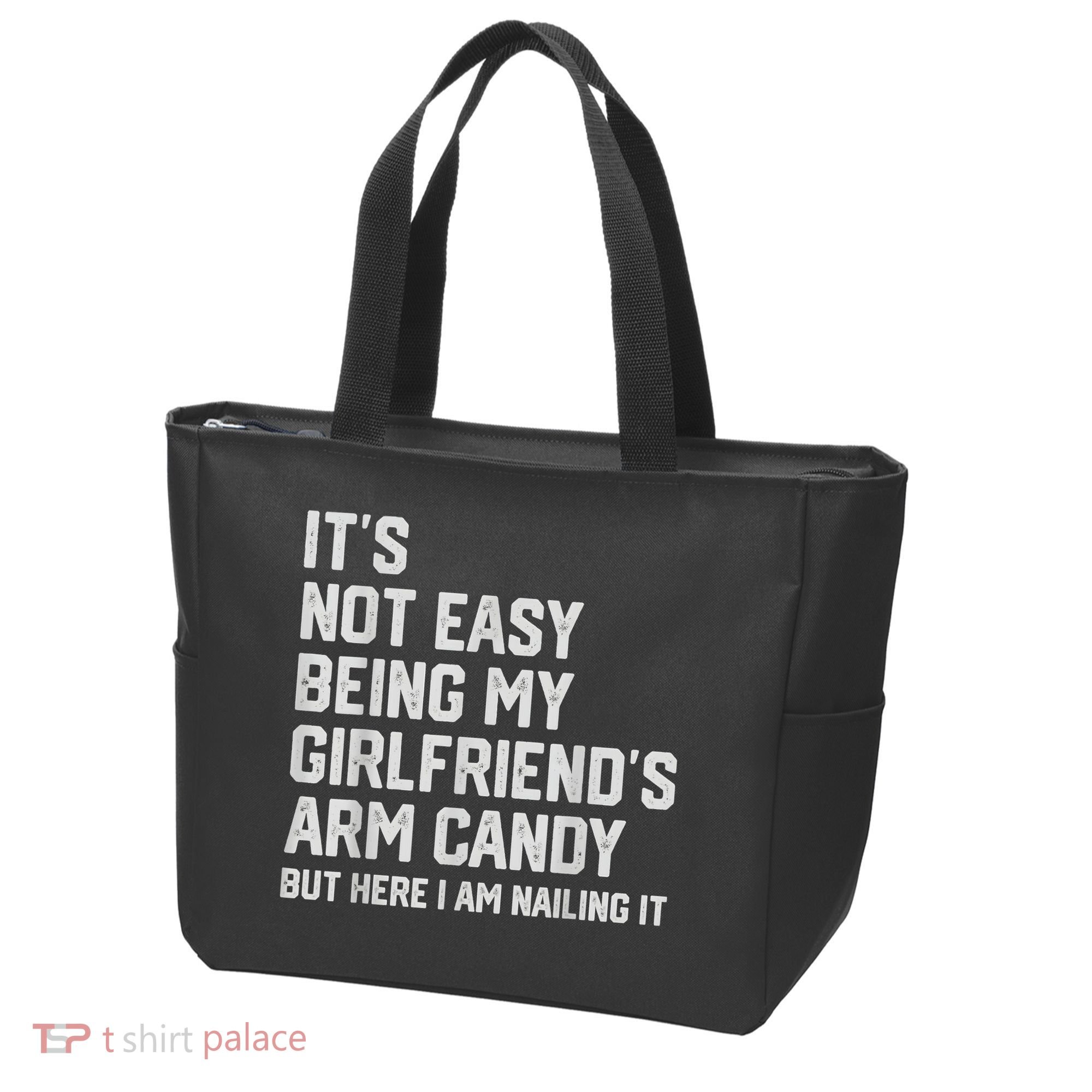 It's Not Easy Being My Girlfriend's Arm Candy Fathers Day Tote Bag