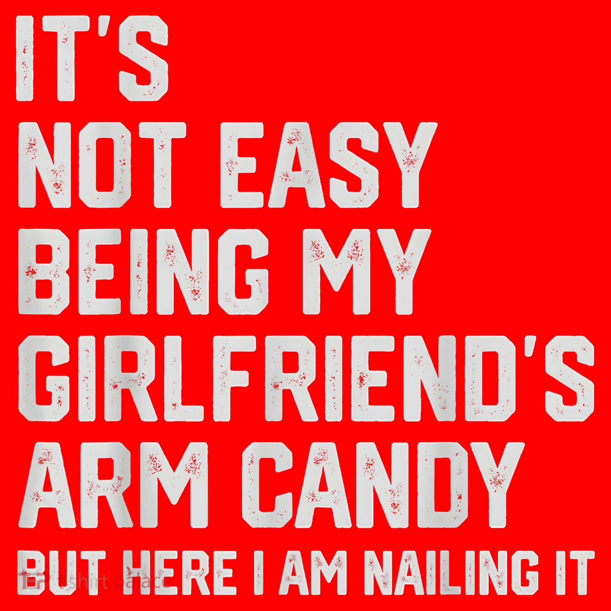 It's Not Easy Being My Girlfriend's Arm Candy Fathers Day Santa Hat