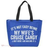 ItS Not Easy Being My WifeS Cruise Candy But Here I Am Tote Bag thumb 0