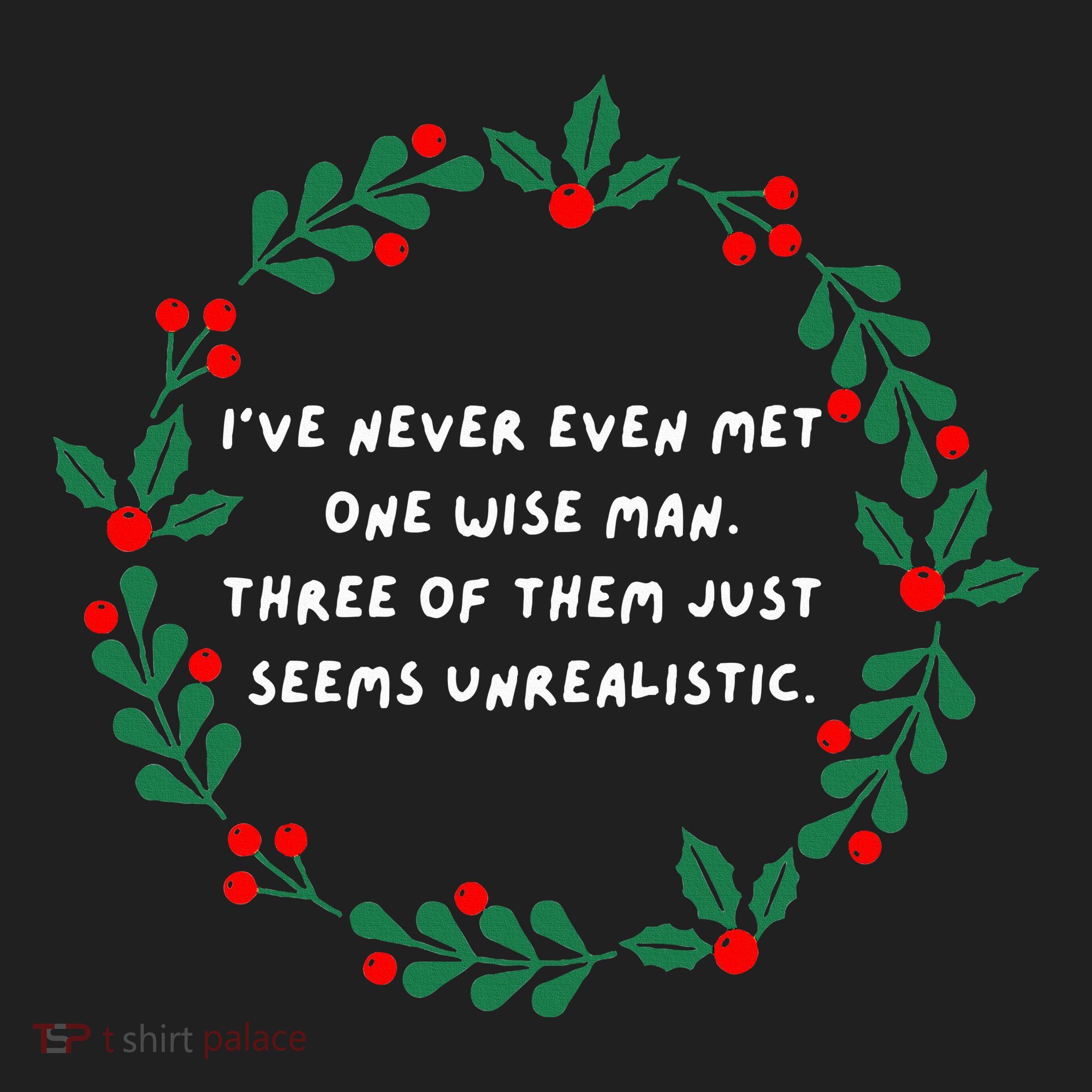 IVe Never Even Met One Wise Man Women's Sweatshirt