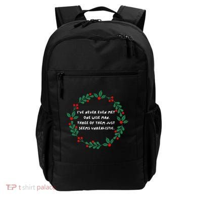 IVe Never Even Met One Wise Man Backpack