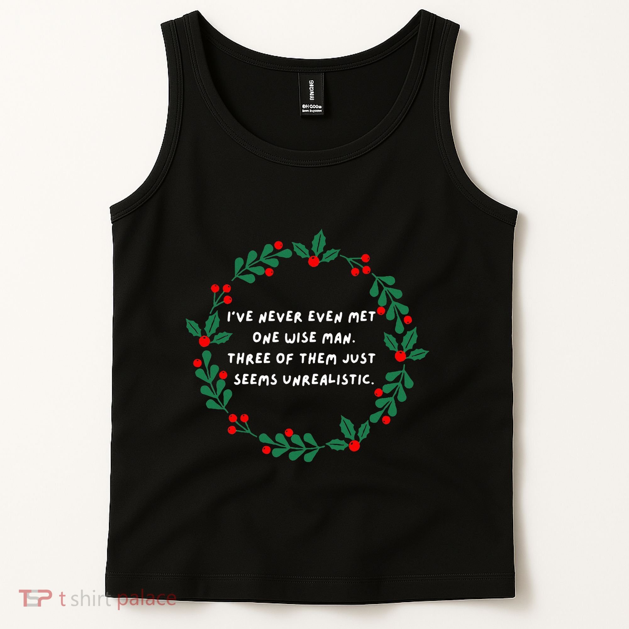 IVe Never Even Met One Wise Man Tank Top