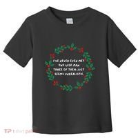 IVe Never Even Met One Wise Man Toddler T-Shirt thumb 0