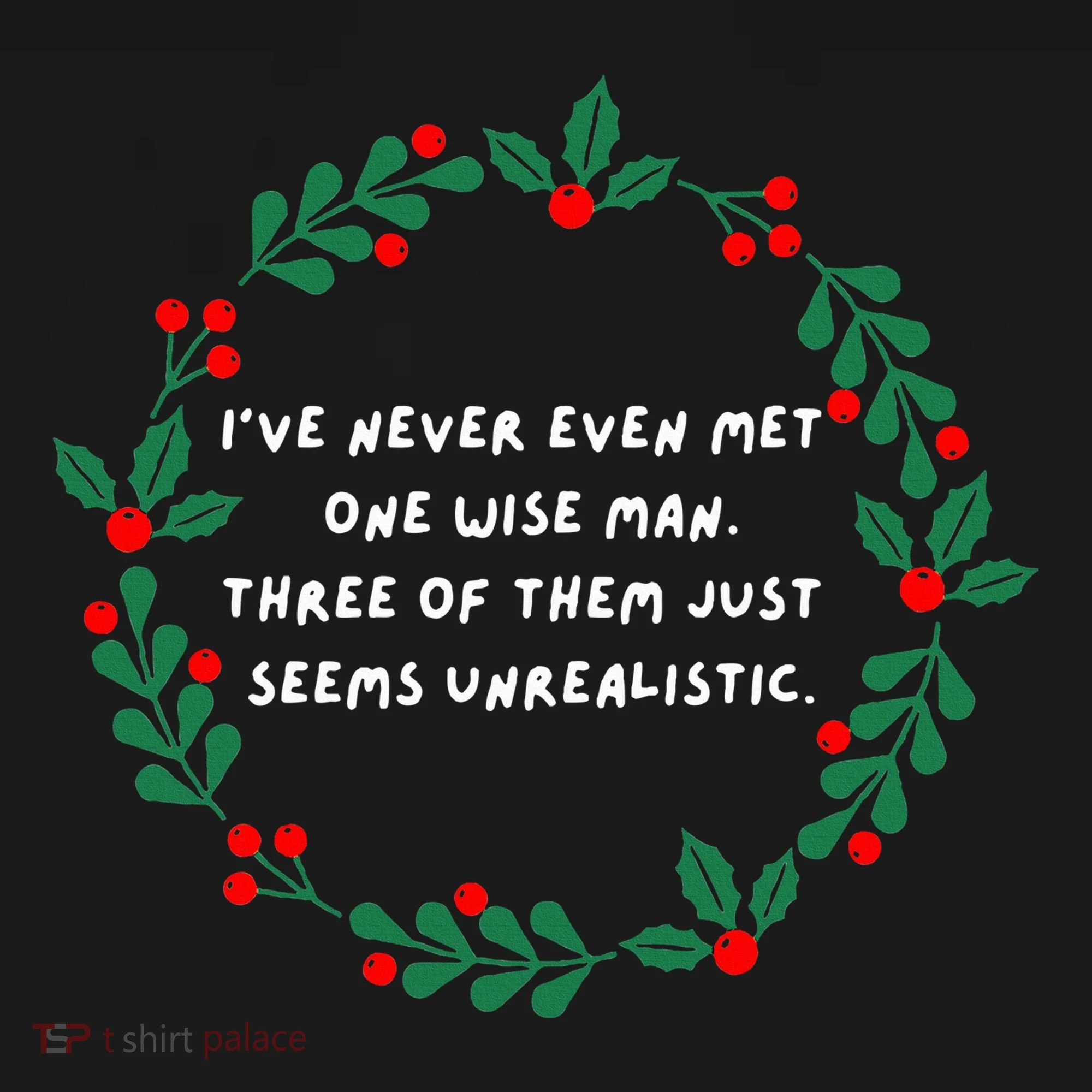 IVe Never Even Met One Wise Man Women's Long Sleeve Shirt