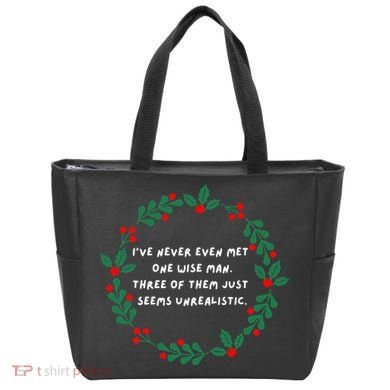 IVe Never Even Met One Wise Man Tote Bag