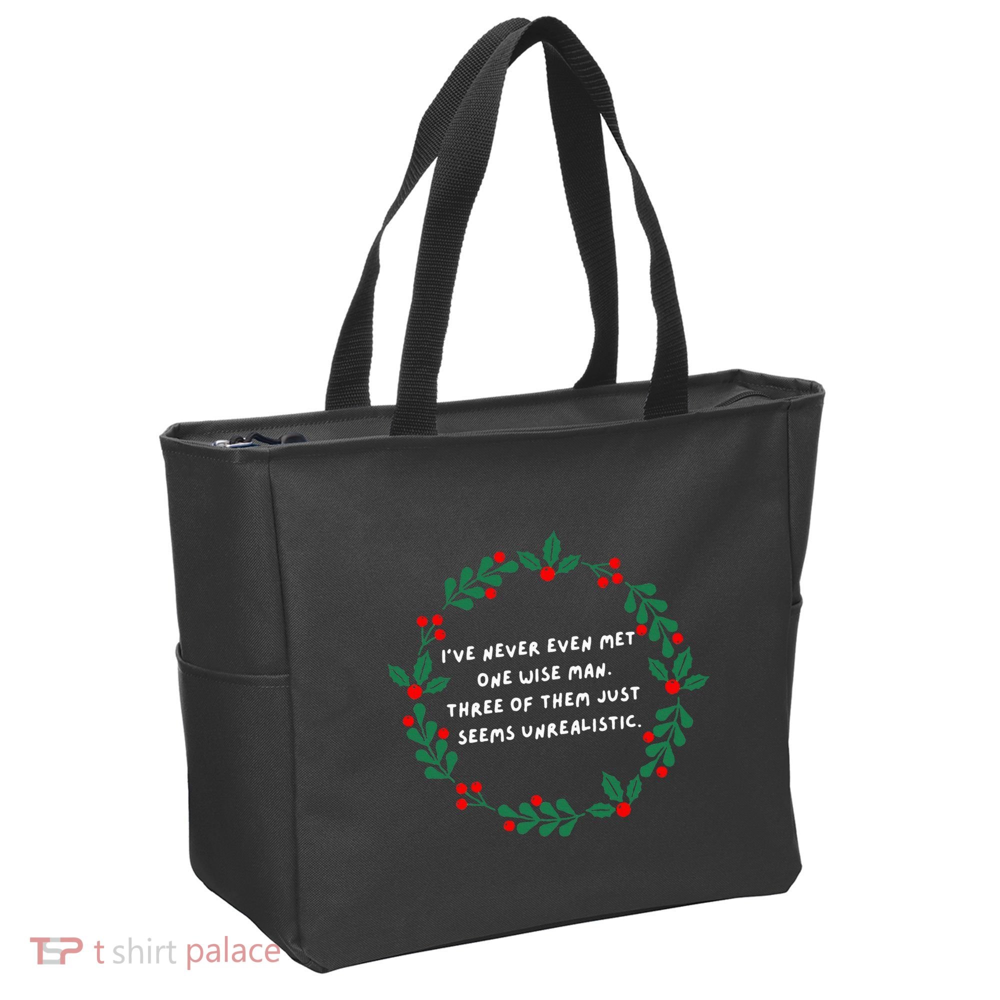 IVe Never Even Met One Wise Man Tote Bag