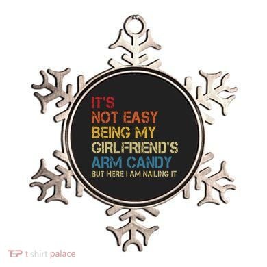 Its Not Easy Being My Girlfriends Arm Candy Retro Ornament