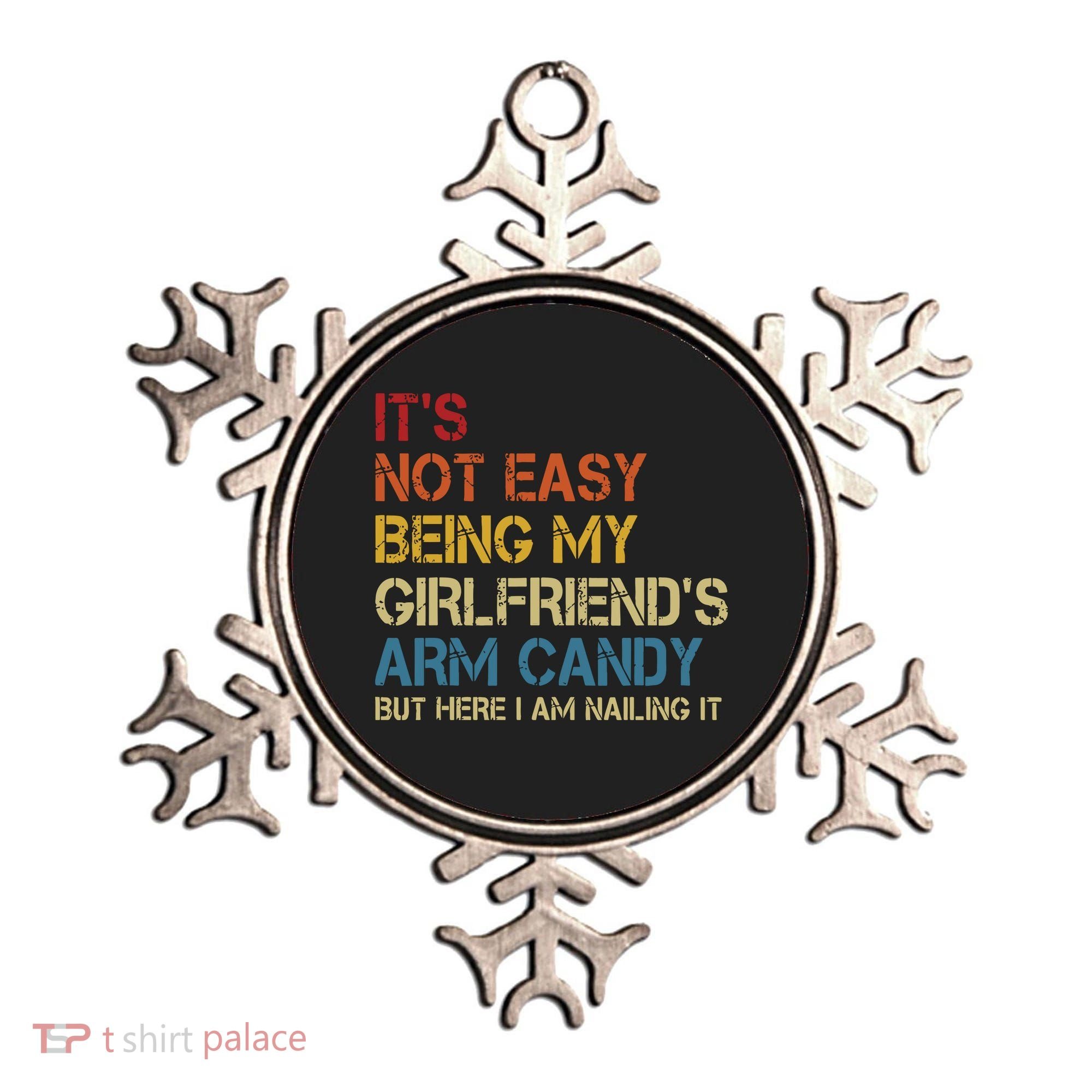 Its Not Easy Being My Girlfriends Arm Candy Retro Ornament