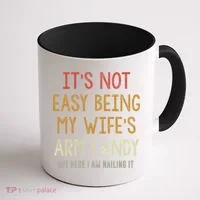 Its Not Easy Being My Wifes Arm Candy Coffee Mug thumb 1