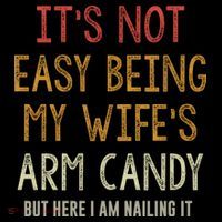 Its Not Easy Being My Wifes Arm Candy Kids Sweatshirt thumb 2