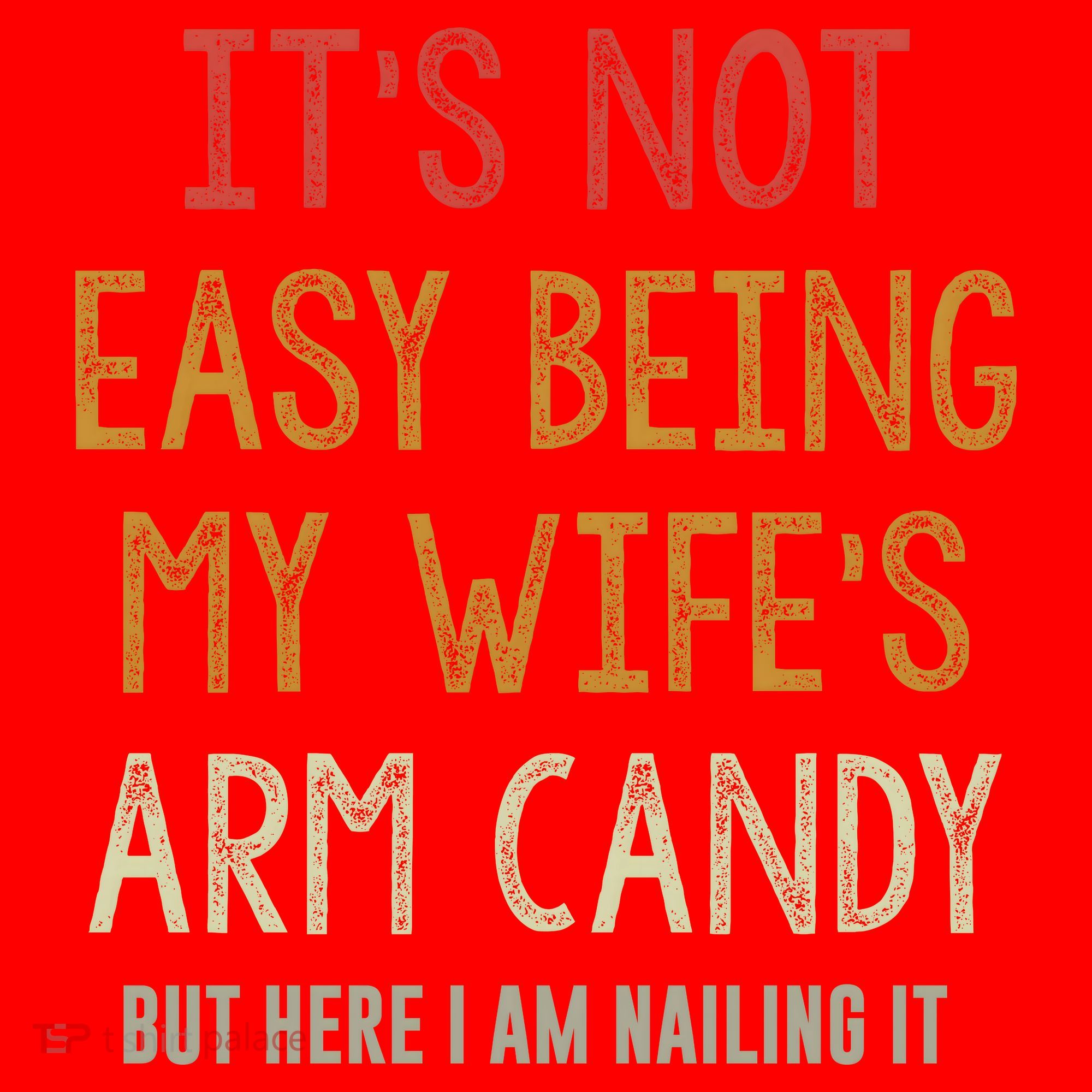 Its Not Easy Being My Wifes Arm Candy Santa Hat