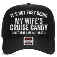 ItS Not Easy Being My WifeS Cruise Candy But Here I Am Hat thumb 0