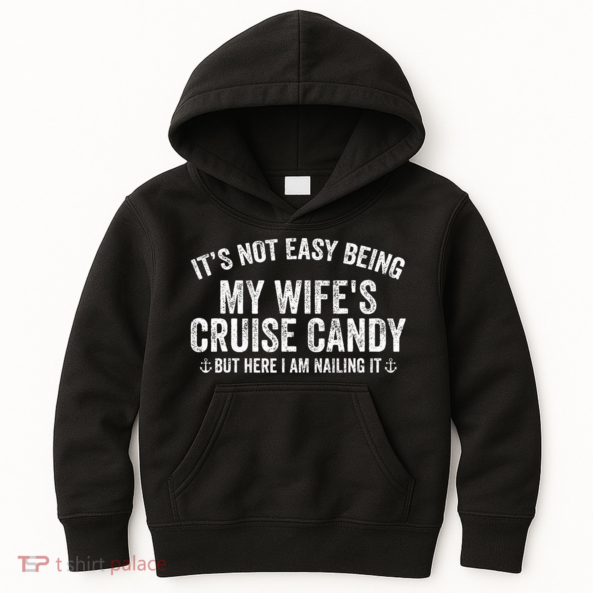 ItS Not Easy Being My WifeS Cruise Candy But Here I Am Kids Hoodie