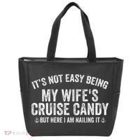 ItS Not Easy Being My WifeS Cruise Candy But Here I Am Tote Bag thumb 0