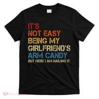 It's Not Easy Being My Girlfriend's Arm Candy Retro T-Shirt thumb 0