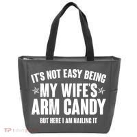 It's Not Easy Being My Wife's Arm Candy But Here I Am Nailing It Tote Bag thumb 0