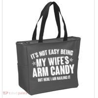 It's Not Easy Being My Wife's Arm Candy But Here I Am Nailing It Tote Bag thumb 2