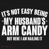 It's Not Easy Being My Husband's Arm Candy But Here I Am Nailing It Coaster thumb 2