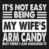 Its Not Easy Being My Wifes Arm Candy But Here I Am Nailing It Funny Women's Hoodie thumb 2