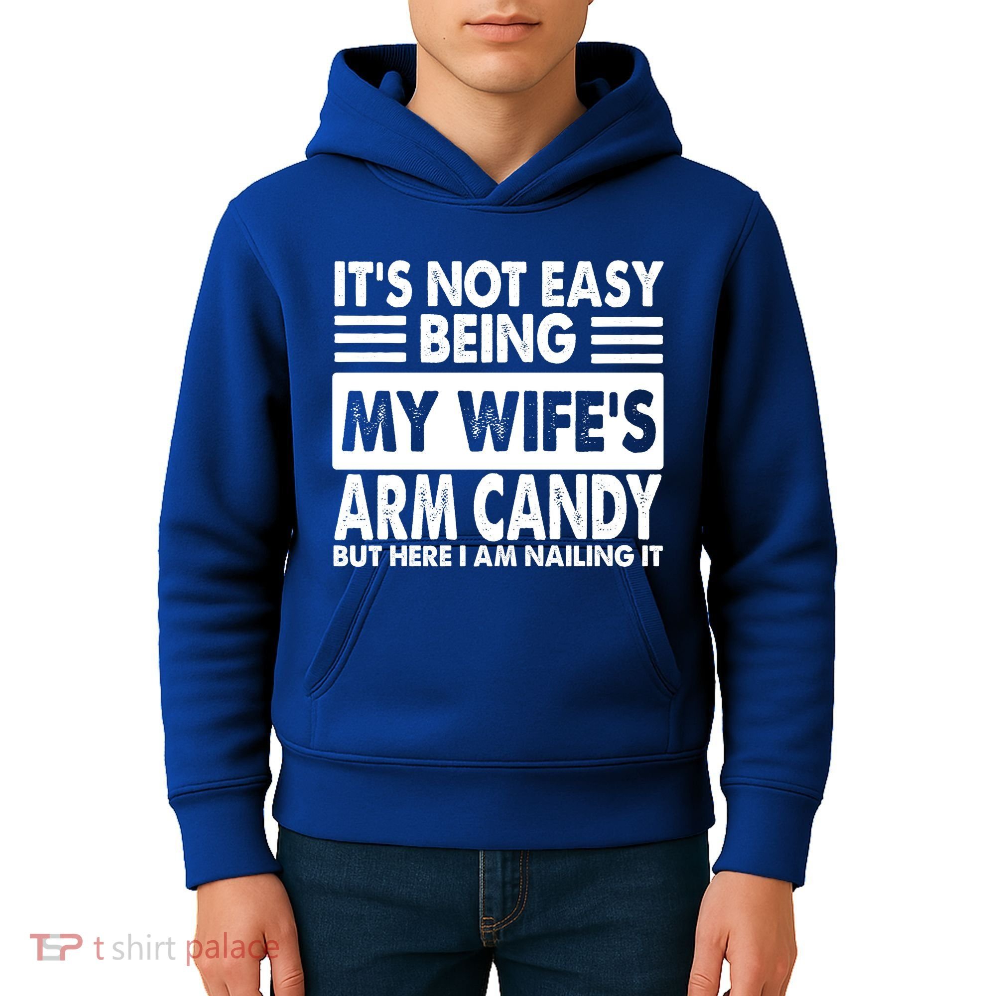 Its Not Easy Being My Wifes Arm Candy But Here I Am Nailing It Funny Kids Hoodie