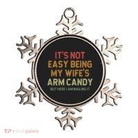 It's Not Easy Being My Wife's Arm Candy Ornament thumb 0