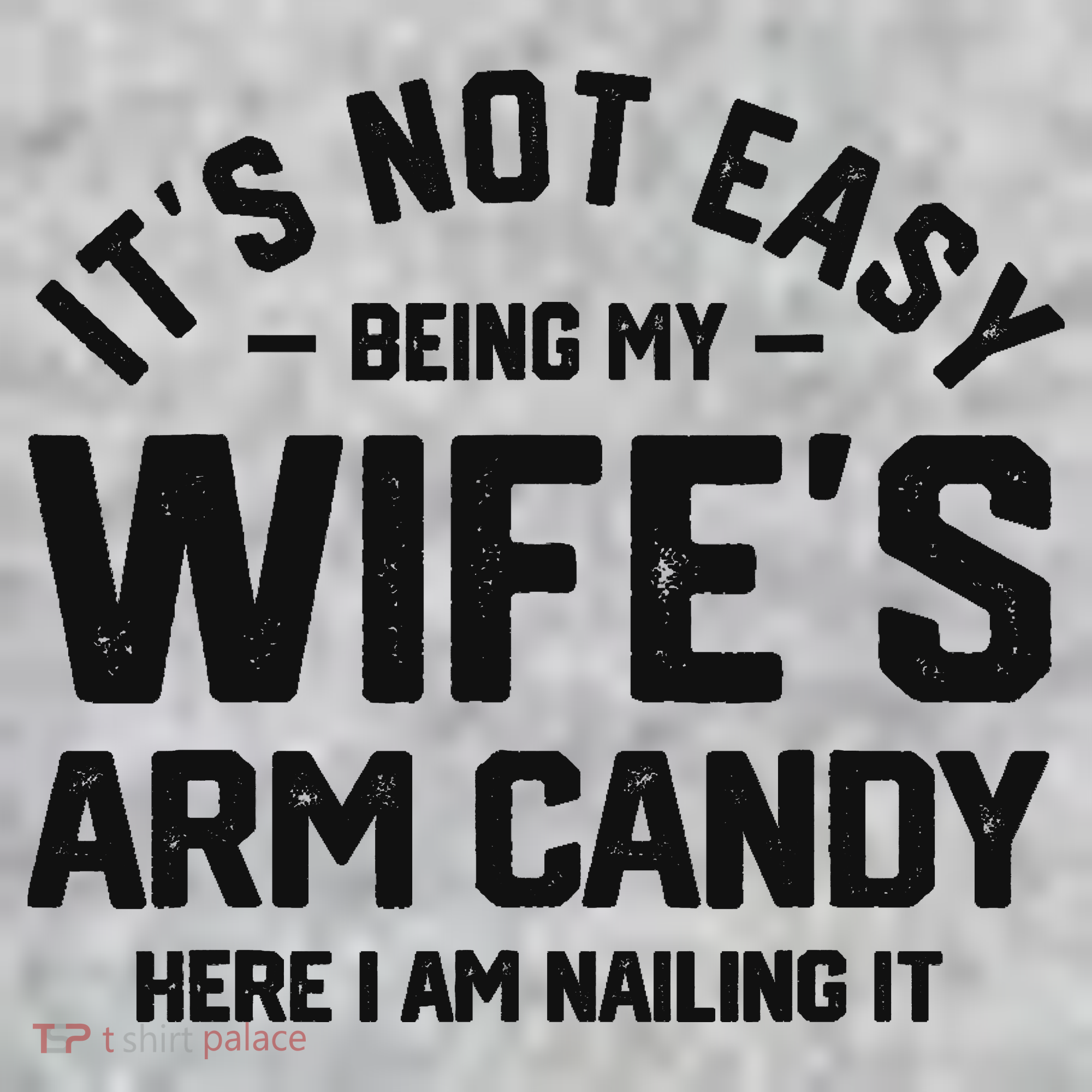 It's Not Easy Being My Wife's Arm Candy Humor Husbands Pajama Set