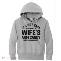 It's Not Easy Being My Wife's Arm Candy Humor Husbands Kids Hoodie thumb 0