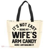 It's Not Easy Being My Wife's Arm Candy Humor Husbands Tote Bag thumb 0
