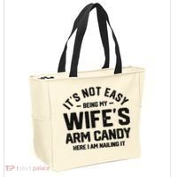 It's Not Easy Being My Wife's Arm Candy Humor Husbands Tote Bag thumb 2
