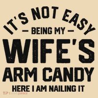 It's Not Easy Being My Wife's Arm Candy Humor Husbands Tote Bag thumb 4
